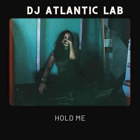 Hold me