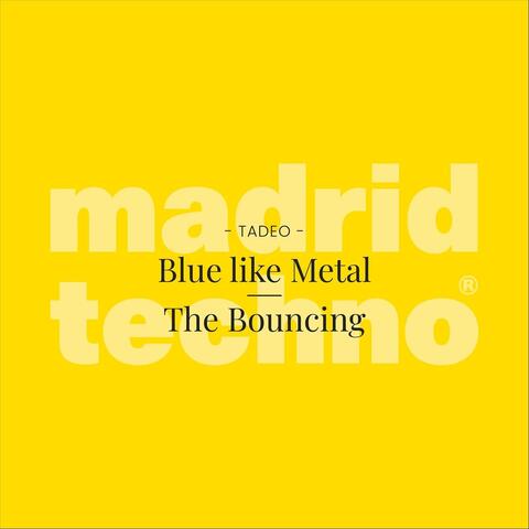 Blue Like Metal | the Bouncing