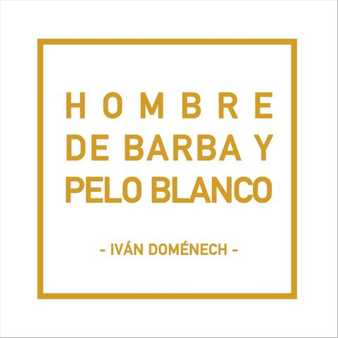 Hombre de Barba y Pelo Blanco