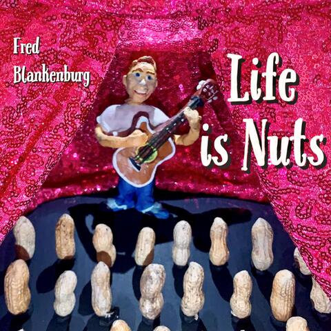 Life is Nuts
