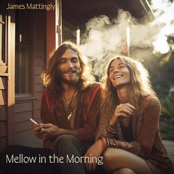 Mellow in the Morning