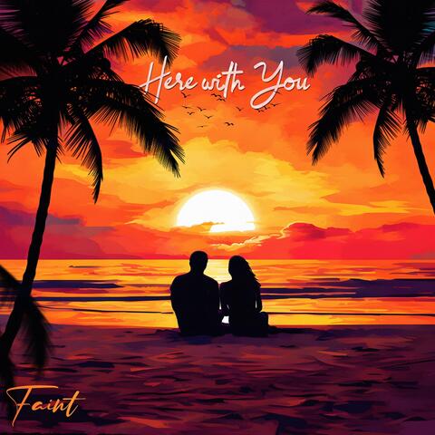 Here with You