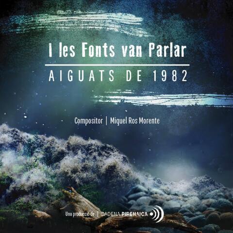 I Les Fonts Van Parlar - Aiguats De 1982