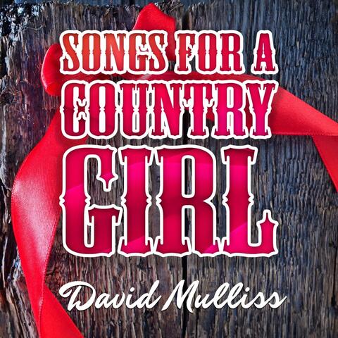 Songs for a Country Girl