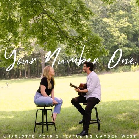 Your Number One (Acoustic) [feat. Camden West]