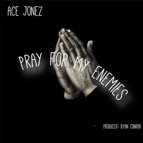 Pray for Enemies