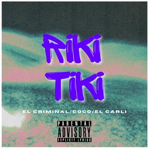 Riki Tiki (feat. Coco & El Carli)
