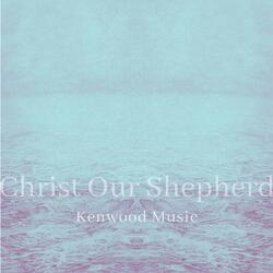 Christ Our Shepherd