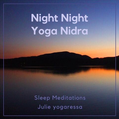 Night Night Yoga Nidra: Sleep Meditations