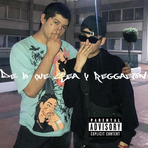 De Lo Que Sea y Reggaetón