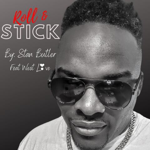 Roll & Stick (feat. West Love)