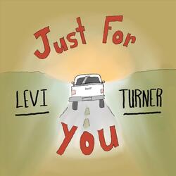 Just For You