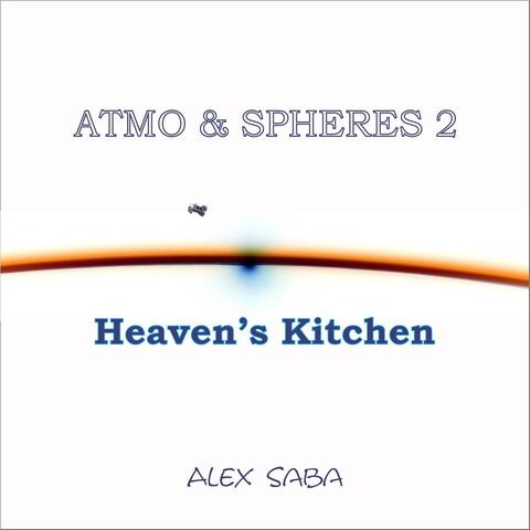 Atmo & Spheres 2 Heaven's Kitchen