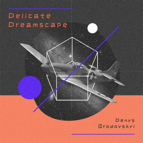Delicate Dreamscape