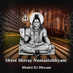 Shree Shivay Namastubhyam