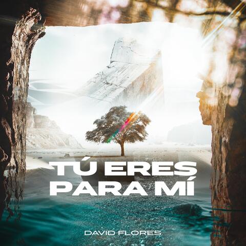 Tú Eres Para Mí