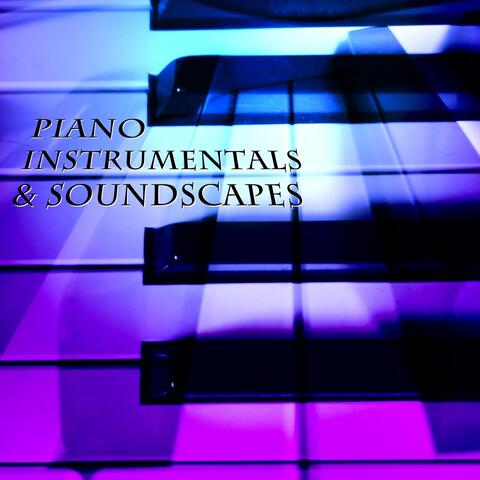 Piano Instrumentals & Soundscapes