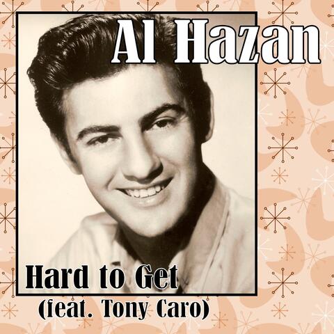 Hard to Get (feat. Tony Caro)