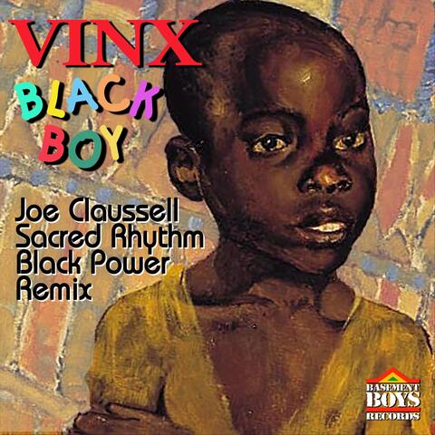 Black Boy (Joe Claussell Sacred Rhythm Black Power Remix)
