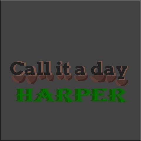 Call It a Day