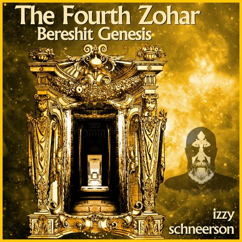The Fourth Zohar: Bereshit Genesis