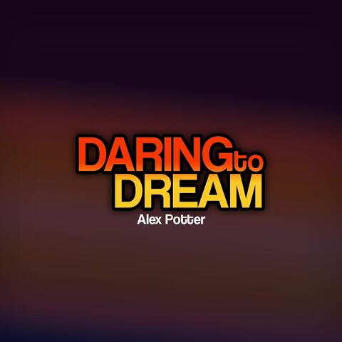 Daring to Dream