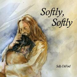 Softly, Softly (Accompaniment Track)