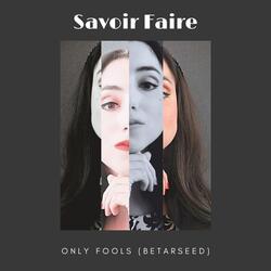 Only Fools (Betarseed)