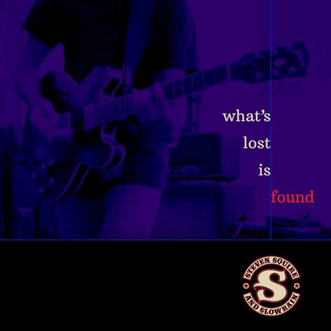 What's Lost Is Found