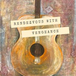 Rendezvous with Vengeance