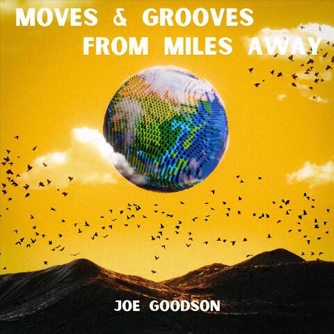 Moves & Grooves From Miles Away