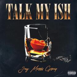 Talk My Ish