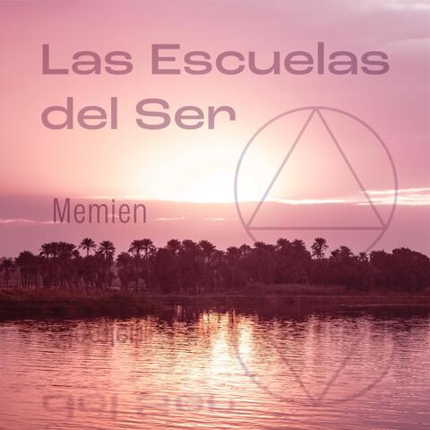 Las Escuelas del Ser: Memien