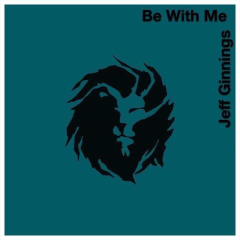 Be With Me