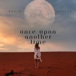 Once Upon Another Time