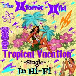 Tropical Vacation