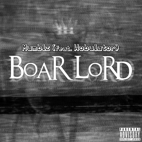 Boar Lord (feat. Wobulator)