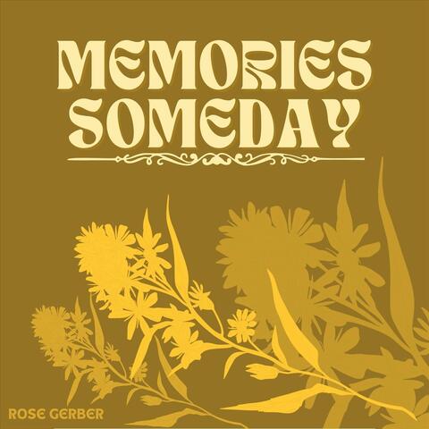 Memories Someday