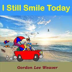 I Still Smile Today