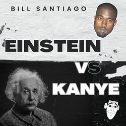 Einstein vs Kanye