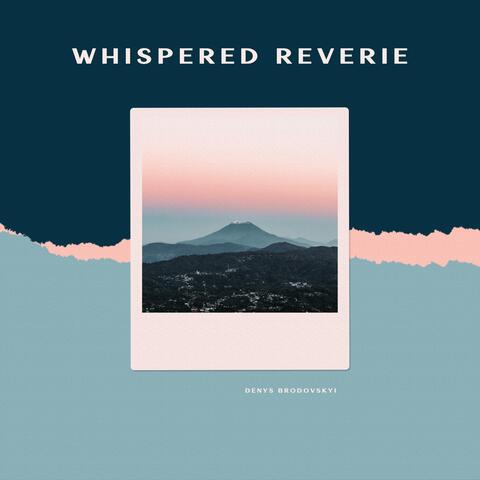 Whispered Reverie