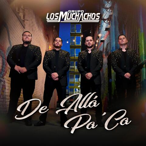 De Allá Pa’ca