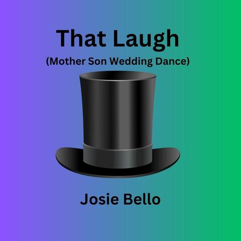 That Laugh (Mother Son Wedding Dance)