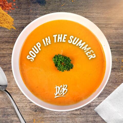 Soup in the Summer