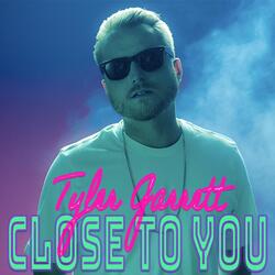 Close to You