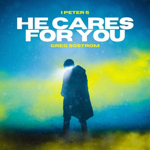 He Cares for You