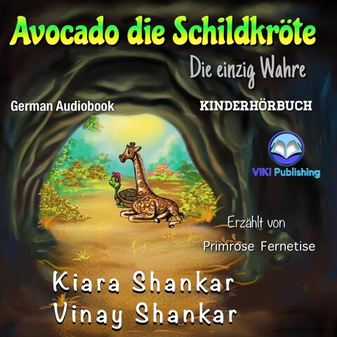 Avocado die Schildkröte (Kinderhörbuch) [feat. Primrose Fernetise]