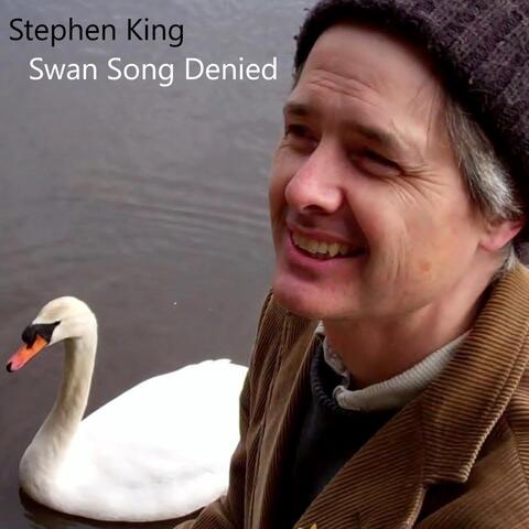 Swan Song Denied