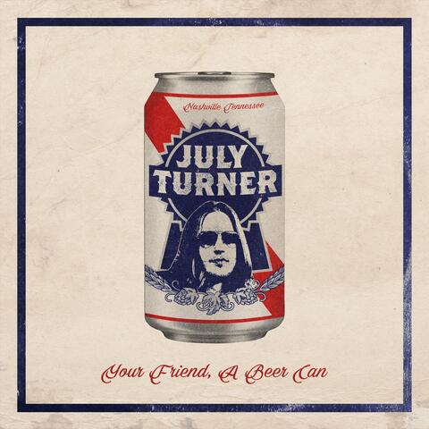 Your Friend, A Beer Can