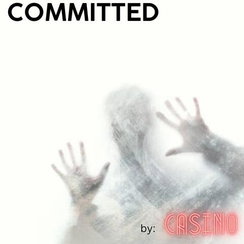 Committed